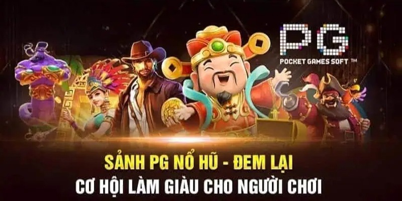 Đôi nét thông tin về sản phẩm giải trí Nổ hũ PG cực hấp dẫn